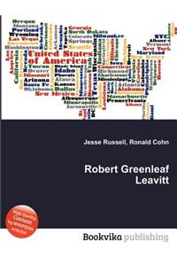 Robert Greenleaf Leavitt