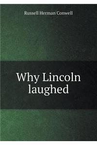Why Lincoln Laughed