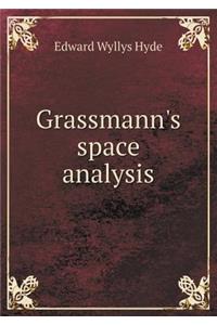 Grassmann's Space Analysis