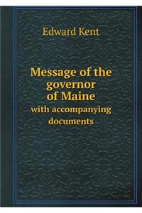 Message of the Governor of Maine with Accompanying Documents