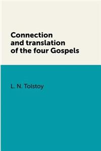 Connection and Translation of the Four Gospels