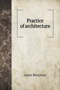 Practice of architecture