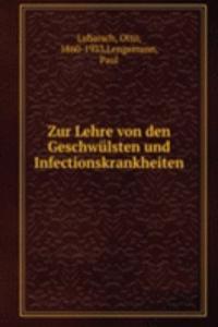 Zur Lehre von den Geschwulsten und Infectionskrankheiten