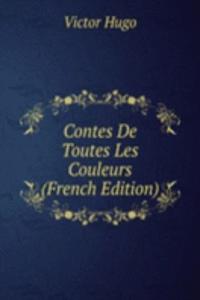 Contes De Toutes Les Couleurs (French Edition)