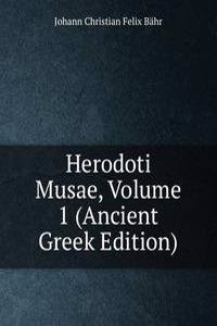 Herodoti Musae, Volume 1 (Ancient Greek Edition)