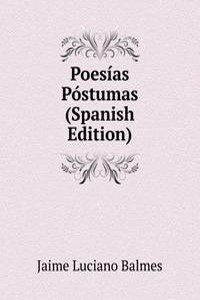 Poesias Postumas (Spanish Edition)