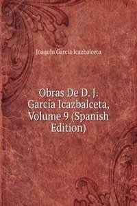 Obras De D. J. Garcia Icazbalceta, Volume 9 (Spanish Edition)