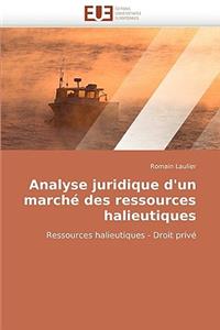 Analyse Juridique D'Un Marche Des Ressources Halieutiques