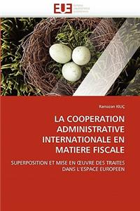 La Cooperation Administrative Internationale En Matiere Fiscale
