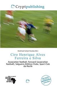 Ciro Henrique Alves Ferreira E Silva