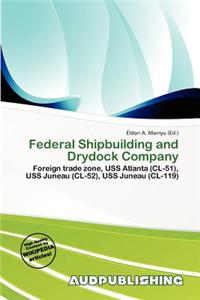Federal Shipbuilding and Drydock Company