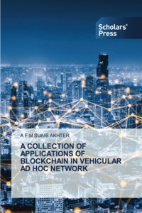 Collection of Applications of Blockchain in Vehicular Ad Hoc Network