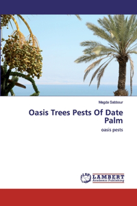 Oasis Trees Pests Of Date Palm