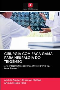 Cirurgia Com Faca Gama Para Neuralgia Do Trigémeo