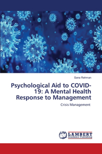 Psychological Aid to COVID-19: A Mental Health Response to Management