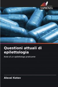 Questioni attuali di epilettologia