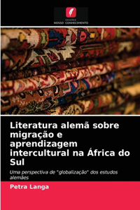 Literatura alemã sobre migração e aprendizagem intercultural na África do Sul