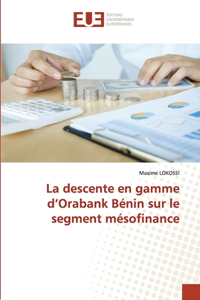 descente en gamme d'Orabank Bénin sur le segment mésofinance