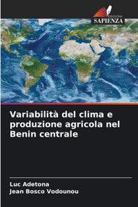 Variabilità del clima e produzione agricola nel Benin centrale