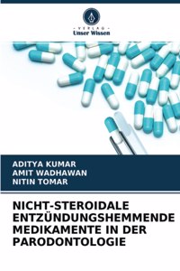 Nicht-Steroidale Entzündungshemmende Medikamente in Der Parodontologie