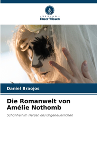 Romanwelt von Amélie Nothomb