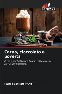 Cacao, cioccolato e povertà