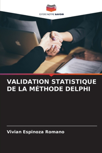 Validation Statistique de la Méthode Delphi