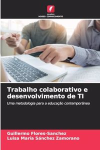 Trabalho colaborativo e desenvolvimento de TI