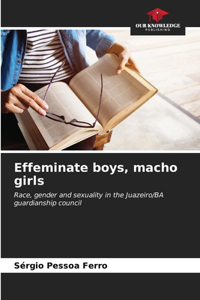 Effeminate boys, macho girls