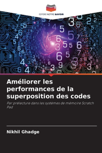 Améliorer les performances de la superposition des codes