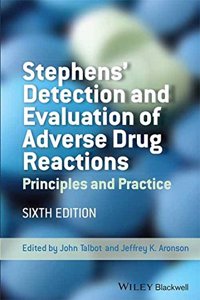 Stephens'Detection and Evaluation of Adverse Drug Reactions, 6ed: Principles and Practice