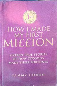 How I Made My First Million