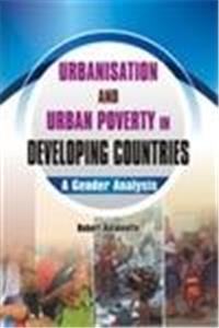 Urbanisation and Urban Poverty in Developing Countries