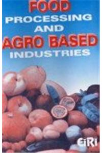 Food Processing & Agro Based Industries