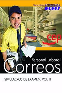 Personal Laboral. Correos. Simulacros de examen. Vol. II