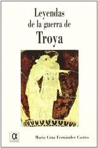 Leyenda e imagenes de la Guerra de Troya