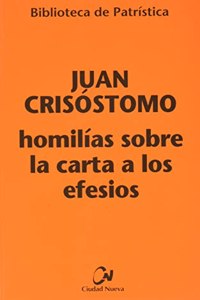 Homilias sobre la carta a los Efesios