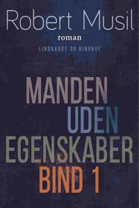 Manden uden egenskaber - Bind 1