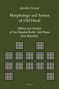 Morphology and Syntax of Old Hindī