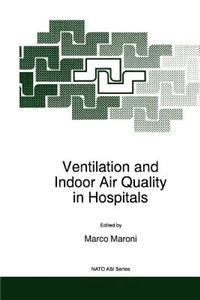 Ventilation and Indoor Air Quality in Hospitals