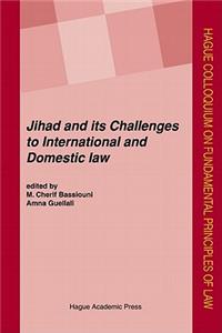 Jihad and Its Challenges to International and Domestic Law