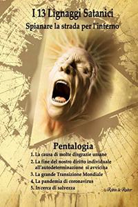 I 13 Lignaggi Satanici - Spianare la strada per l'inferno