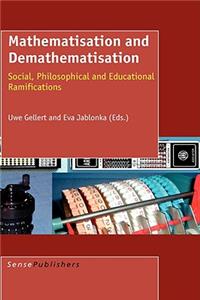 Mathematisation and Demathematisation
