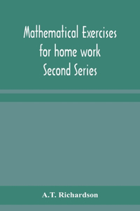 Mathematical exercises for home work Second Series