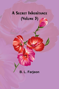 Secret Inheritance (Volume 3)