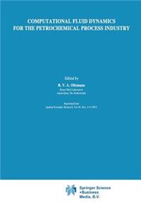 Computational Fluid Dynamics for the Petrochemical Process Industry