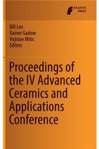 Proceedings of the IV Advanced Ceramics and Applications Conference