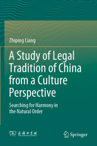 Study of Legal Tradition of China from a Culture Perspective