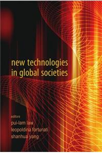 New Technologies in Global Societies
