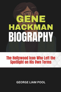 Gene Hackman Biography